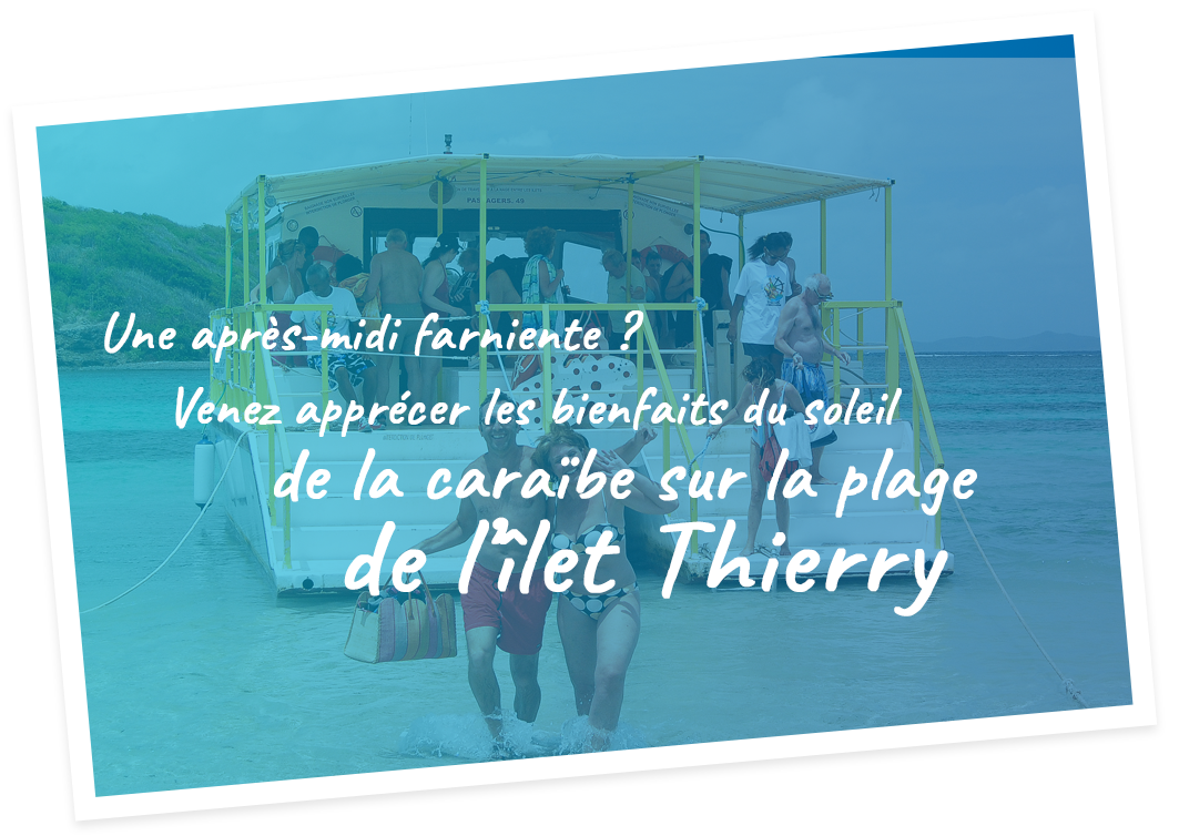 Une après-midi farniente ? Venez apprécer les bienfaits du soleil de la caraïbe sur la plage de l’îlet Thierry 